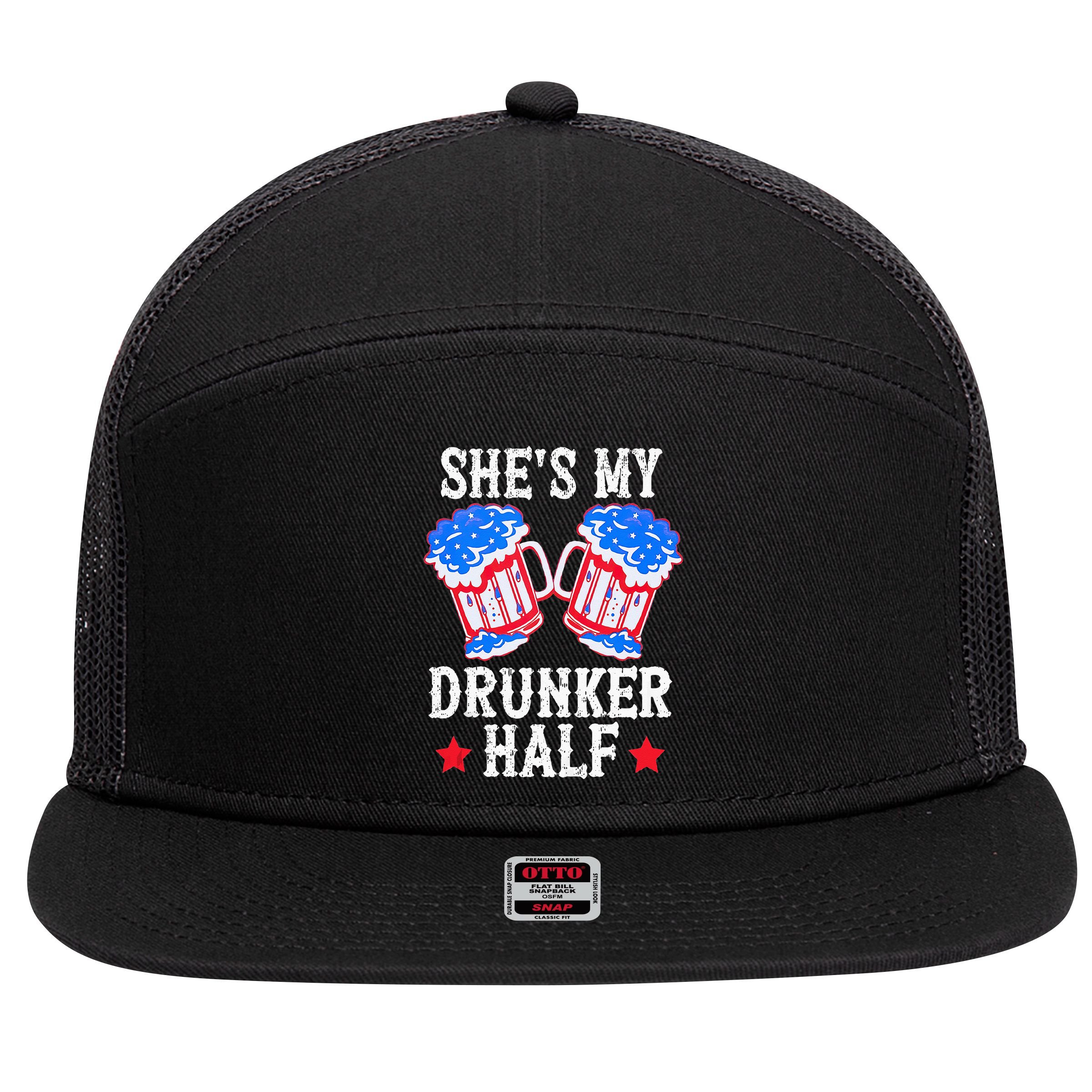 4th of July Matching Couple She's Is My Drunker Half 7 Panel Mesh Trucker Snapback Hat