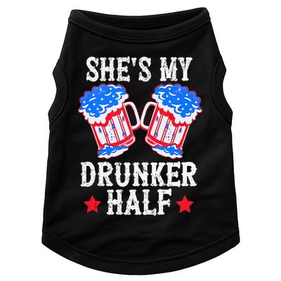 4th of July Matching Couple She's Is My Drunker Half Doggie Tank
