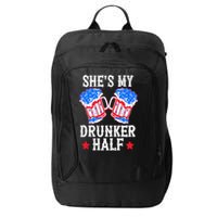 4th of July Matching Couple She's Is My Drunker Half City Backpack