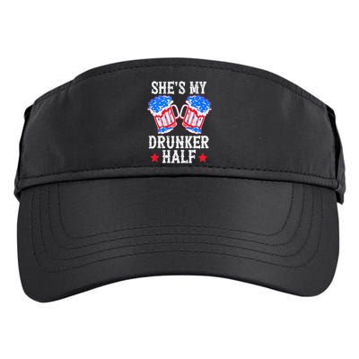 4th of July Matching Couple She's Is My Drunker Half Adult Drive Performance Visor