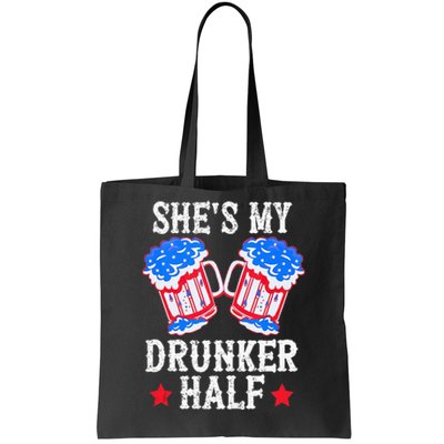 4th of July Matching Couple She's Is My Drunker Half Tote Bag