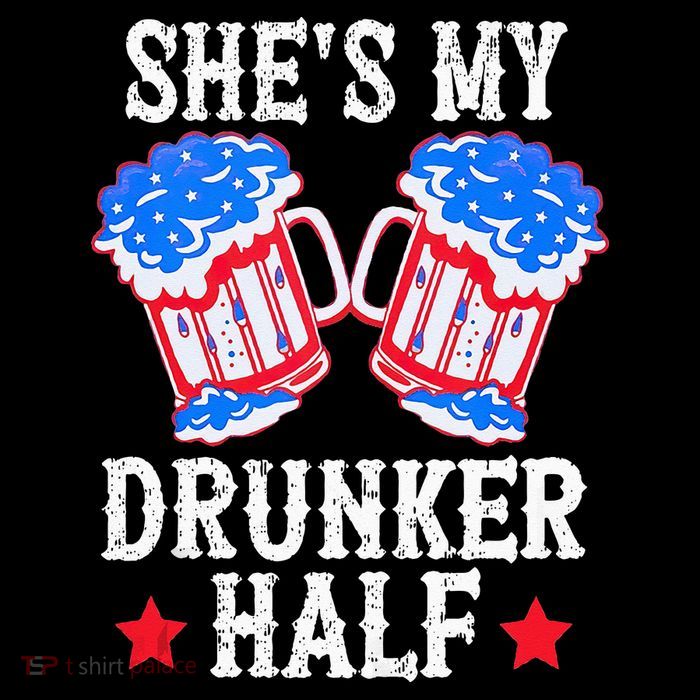 4th of July Matching Couple She's Is My Drunker Half Toddler T-Shirt