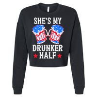 4th of July Matching Couple She's Is My Drunker Half Cropped Pullover Crew