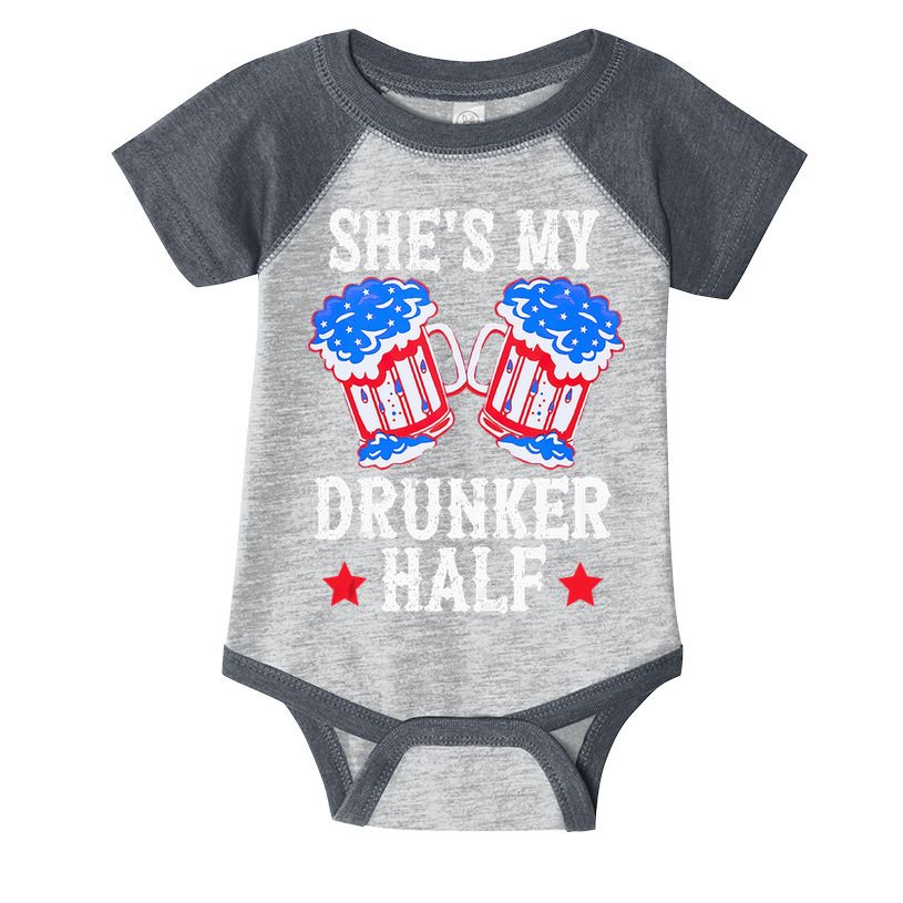 4th of July Matching Couple She's Is My Drunker Half Infant Baby Jersey Bodysuit