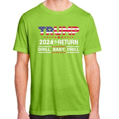 4th Of July Trump 2024 Drill Baby Drill Us Flag Republican Gift Adult ChromaSoft Performance T-Shirt