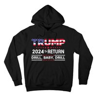 4th Of July Trump 2024 Drill Baby Drill Us Flag Republican Gift Hoodie