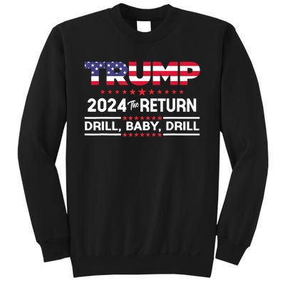 4th Of July Trump 2024 Drill Baby Drill Us Flag Republican Gift Sweatshirt