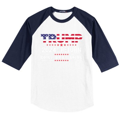 4th Of July Trump 2024 Drill Baby Drill Us Flag Republican Gift Baseball Sleeve Shirt