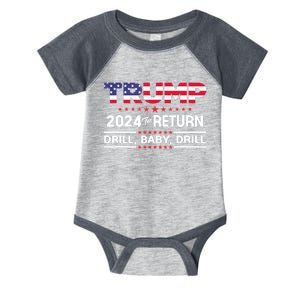 4th Of July Trump 2024 Drill Baby Drill Us Flag Republican Gift Infant Baby Jersey Bodysuit