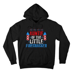 4th Of July Birthday Aunt Auntie Of The Little Firecracker Hoodie