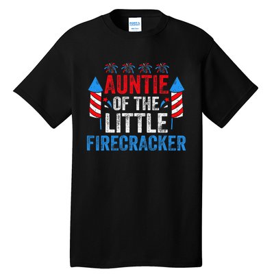 4th Of July Birthday Aunt Auntie Of The Little Firecracker Tall T-Shirt