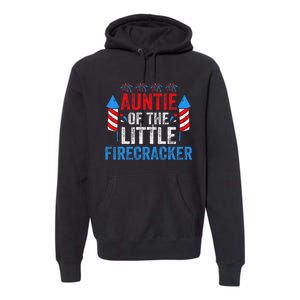 4th Of July Birthday Aunt Auntie Of The Little Firecracker Premium Hoodie