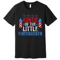 4th Of July Birthday Aunt Auntie Of The Little Firecracker Premium T-Shirt