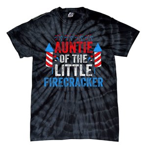 4th Of July Birthday Aunt Auntie Of The Little Firecracker Tie-Dye T-Shirt