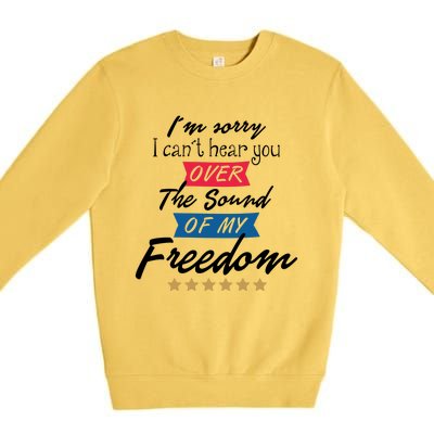 4th Of July Free Sound Of My Freedom Premium Crewneck Sweatshirt