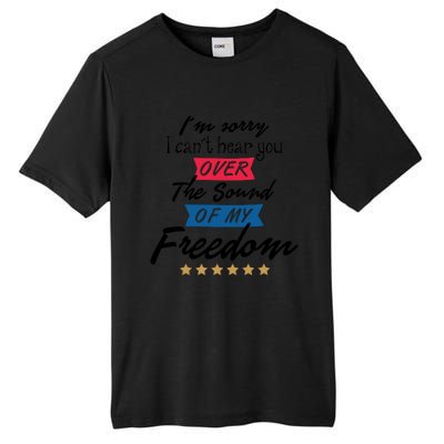 4th Of July Free Sound Of My Freedom Tall Fusion ChromaSoft Performance T-Shirt