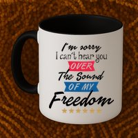 4th Of July Free Sound Of My Freedom Mug
