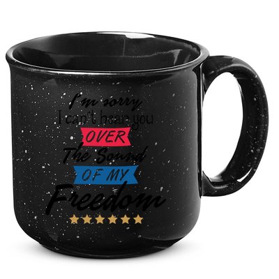 4th Of July Free Sound Of My Freedom 15oz Campfire Ceramic Mug