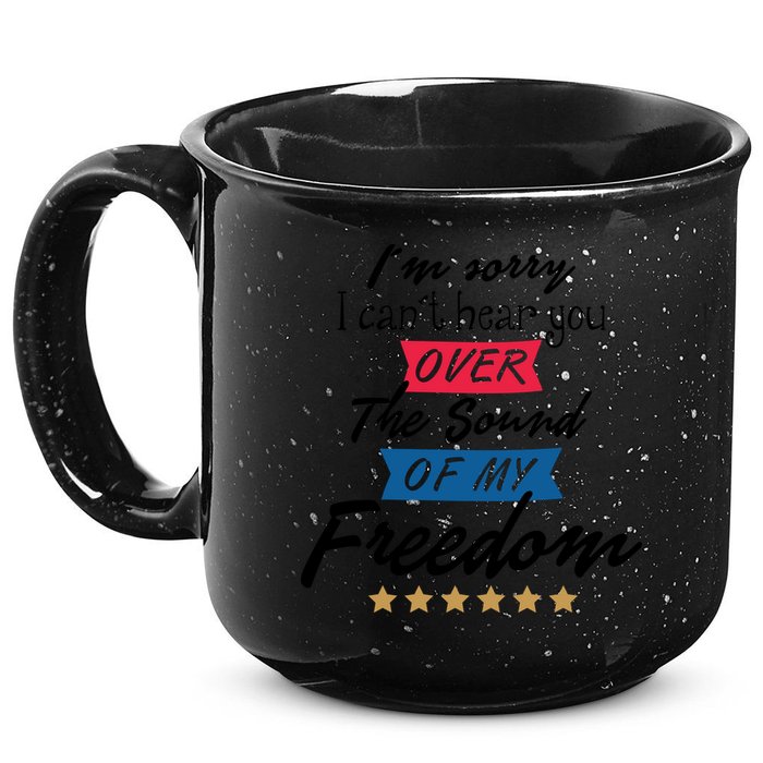 4th Of July Free Sound Of My Freedom 15oz Campfire Ceramic Mug