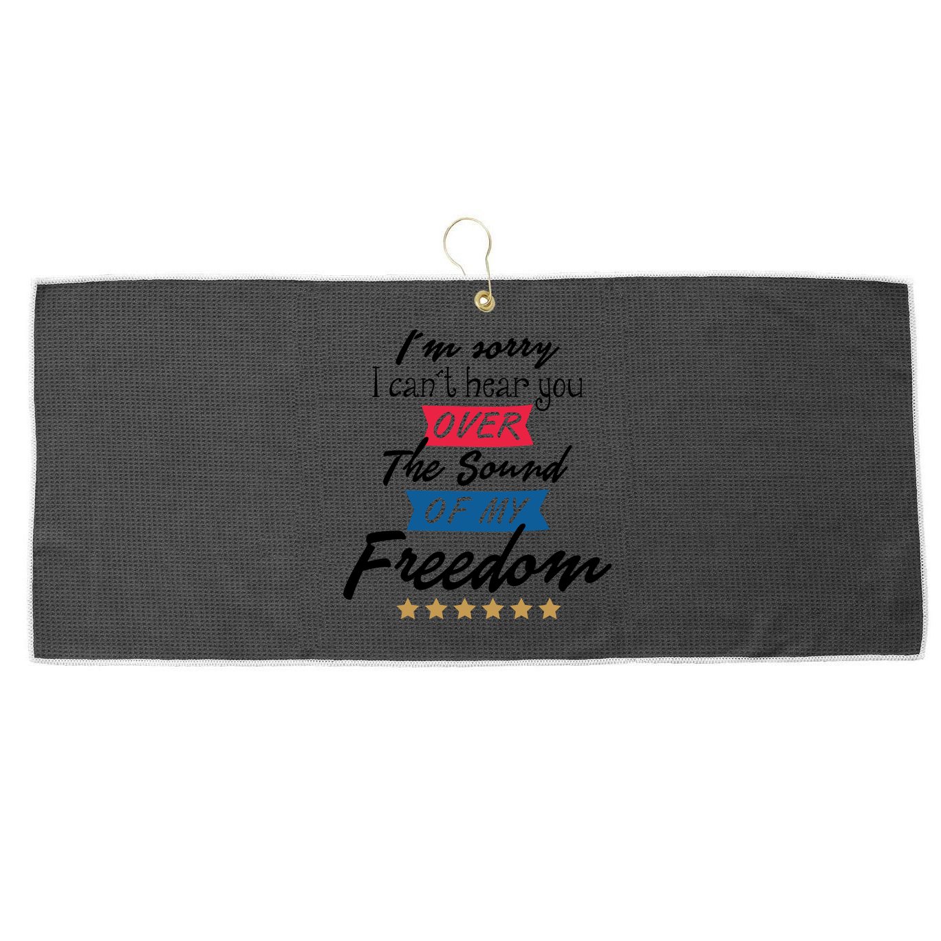 4th Of July Free Sound Of My Freedom Large Microfiber Waffle Golf Towel