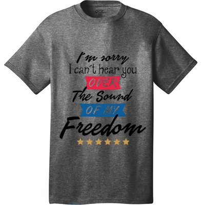 4th Of July Free Sound Of My Freedom T-Shirt