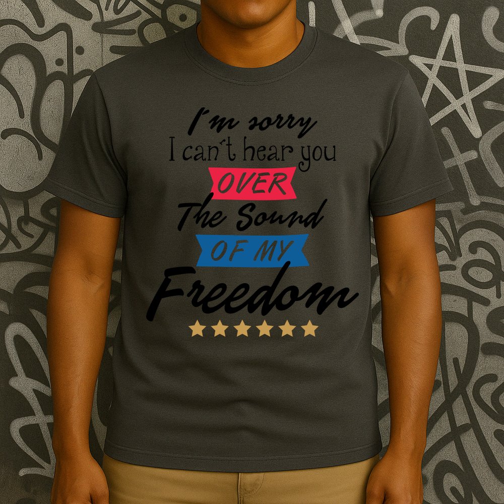 4th Of July Free Sound Of My Freedom T-Shirt