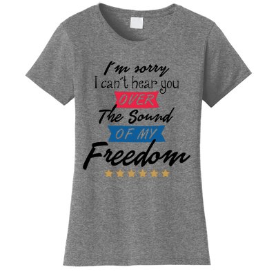 4th Of July Free Sound Of My Freedom Women's T-Shirt