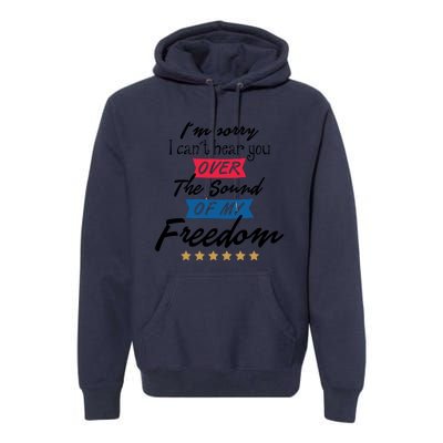 4th Of July Free Sound Of My Freedom Premium Hoodie