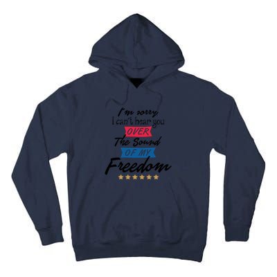 4th Of July Free Sound Of My Freedom Tall Hoodie