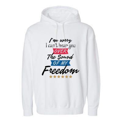 4th Of July Free Sound Of My Freedom Garment-Dyed Fleece Hoodie