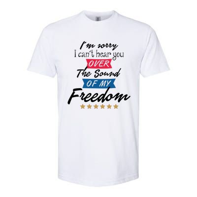 4th Of July Free Sound Of My Freedom Softstyle CVC T-Shirt