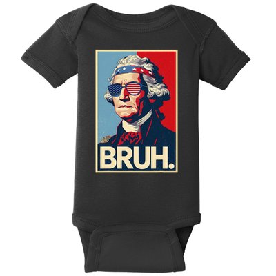 4th Of July 2025 George Washington Bruh Baby Bodysuit