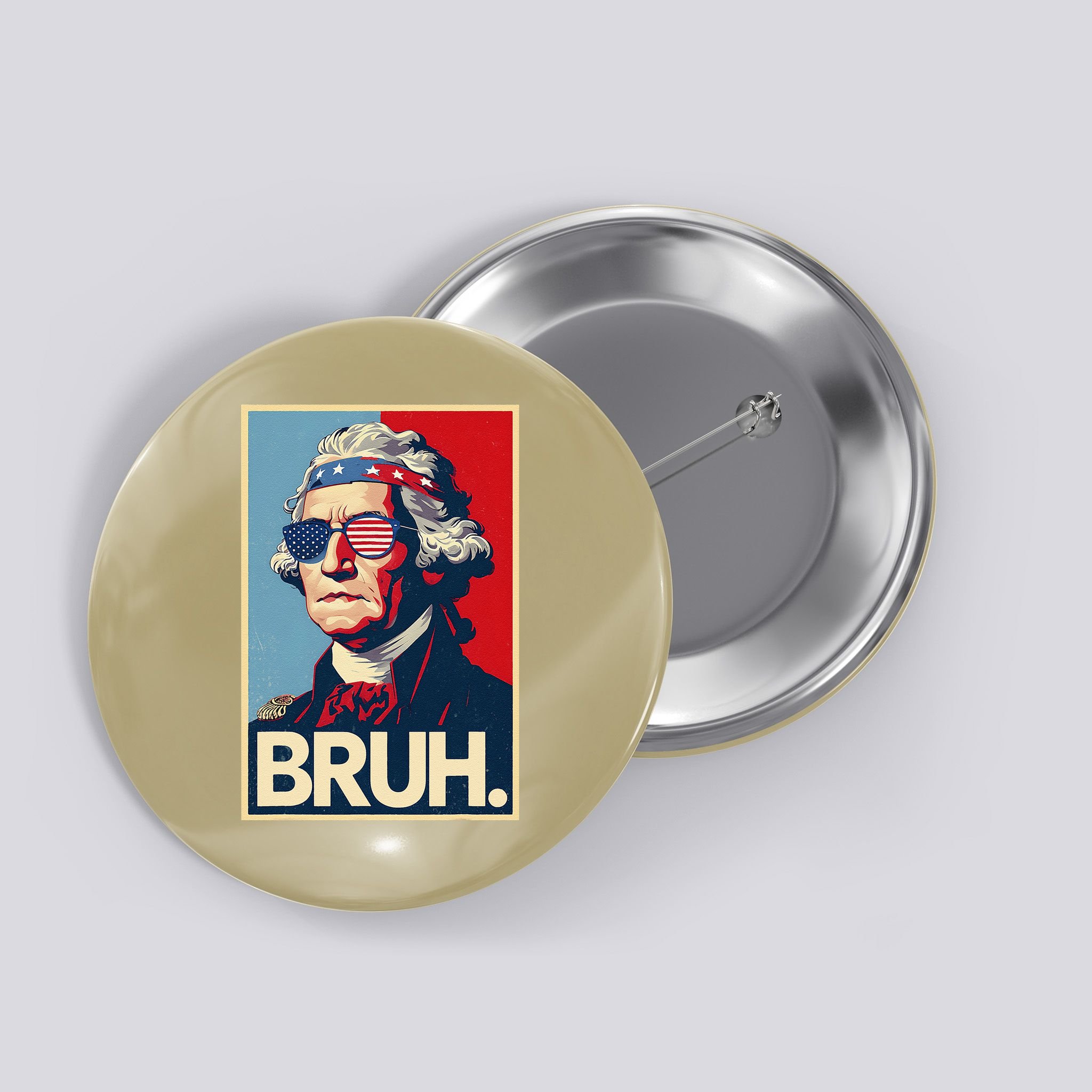 4th Of July 2025 George Washington Bruh Button