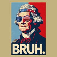 4th Of July 2025 George Washington Bruh Button