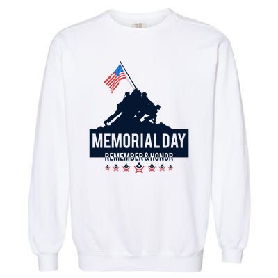 4th Of July Remember And Honor Memorial Day Gift For Veteran Garment-Dyed Sweatshirt