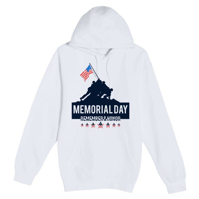 4th Of July Remember And Honor Memorial Day Gift For Veteran Premium Pullover Hoodie