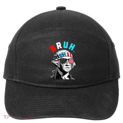 4th Of July 2024 George Washington Bruh 7-Panel Snapback Hat