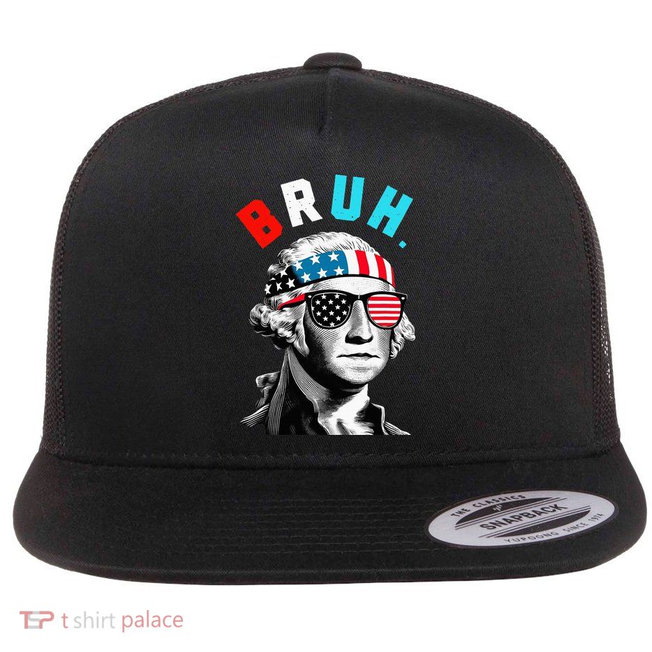 4th Of July 2024 George Washington Bruh Flatbill Hat