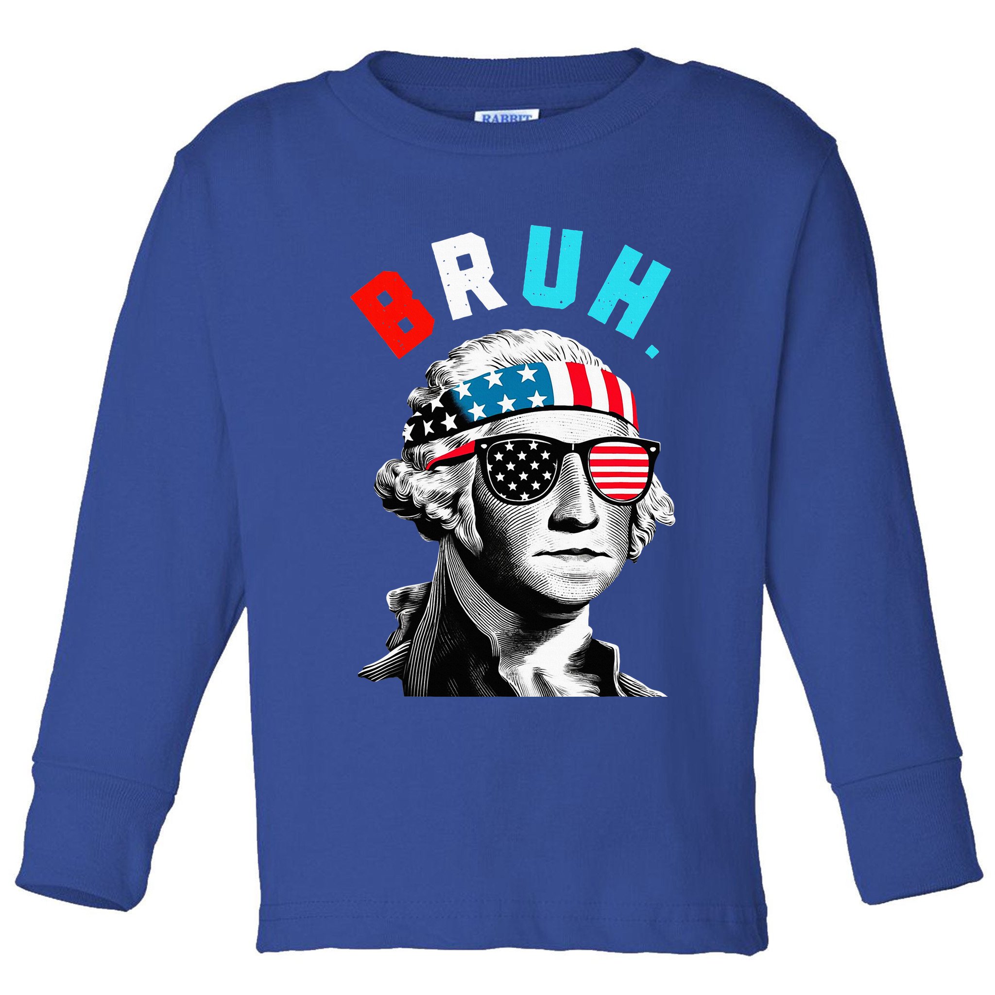 4th Of July 2024 George Washington Bruh Toddler Long Sleeve Shirt