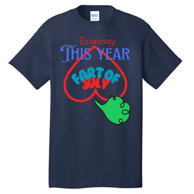 4th Of July Economy This Year Fart Of July Tall T-Shirt