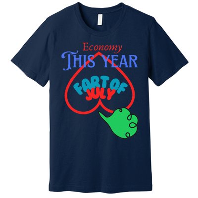 4th Of July Economy This Year Fart Of July Premium T-Shirt