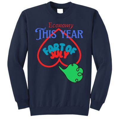 4th Of July Economy This Year Fart Of July Tall Sweatshirt