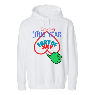 4th Of July Economy This Year Fart Of July Garment-Dyed Fleece Hoodie