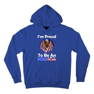 4th Of July Meaningful Gift Proud To Be An American Eagle Us Flag Funny Gift Hoodie