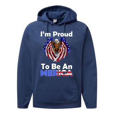 4th Of July Meaningful Gift Proud To Be An American Eagle Us Flag Funny Gift Performance Fleece Hoodie