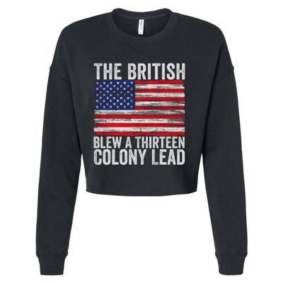 4th Of July The British Blew A Thirteen Colony Lead Cropped Pullover Crew