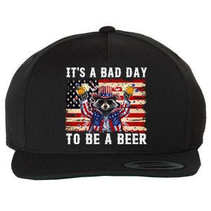 4th Of July Its A Bad Day Tobe A Beer Funny Racoon Gift Wool Snapback Cap