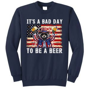 4th Of July Its A Bad Day Tobe A Beer Funny Racoon Gift Sweatshirt