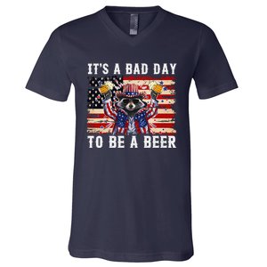 4th Of July Its A Bad Day Tobe A Beer Funny Racoon Gift V-Neck T-Shirt