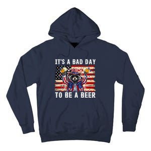 4th Of July Its A Bad Day Tobe A Beer Funny Racoon Gift Tall Hoodie